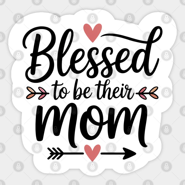 Blessed To Be Their Mom Family Gift Sticker by Emmanuel's Store 4
